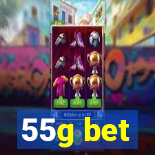 55g bet